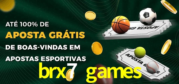 brx7 games Ate 100% de Aposta Gratis
